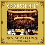 Review: Grobschnitt - Symphony 2012