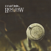 Hogjaw: If It Ain't Broke ...