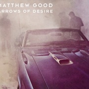 Review: Matthew Good - Arrows Of Desire