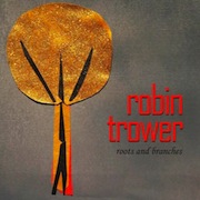 Review: Robin Trower - Roots And Branches