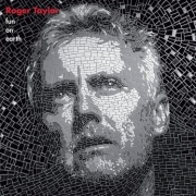 Roger Taylor: Fun On Earth