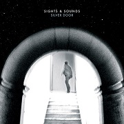 Review: Sights & Sounds - Silver Door (EP)