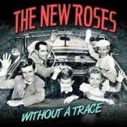 Review: The New Roses - Without A Trace