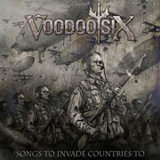 Review: Voodoo Six - Songs To Invade Countries To