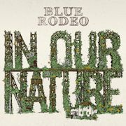 Review: Blue Rodeo - In Our Nature