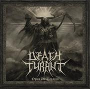 Review: Death Tyrant - Opus De Tyranis