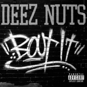 Review: Deez Nuts - Bout It