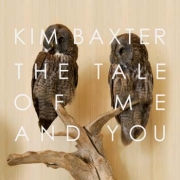 Review: Kim Baxter - The Tale Of Me And You