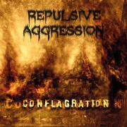 Review: Repulsive Aggression - Conflagration