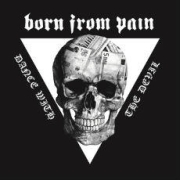 Review: Born From Pain - Dance With The Devil