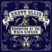 Review: Brett Ellis - Redemption At The Mojo Circus