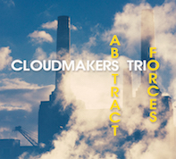 Review: Cloudmakers Trio - Abstract Forces