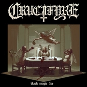 Review: Crucifyre - Black Magic Fire