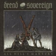 Review: Dread Sovereign - All Hell's Martyrs