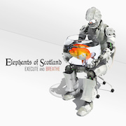 Review: Elephants Of Scotland - Execute And Breathe