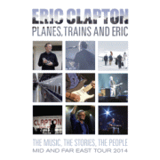 Review: Eric Clapton - Planes, Trains And Eric