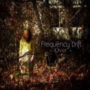 Review: Frequency Drift - Over