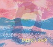 Review: Gudrid Hansdottir - Taking Ship