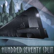 Review: Hundred Seventy Split - HSS