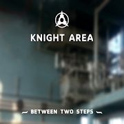 Review: Knight Area - Between Two Steps