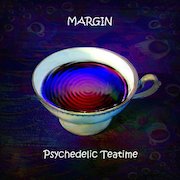 Review: Margin - Psychedelic Teatime