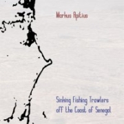 Review: Markus Apitius - Sinking Fishing Trawlers Off The Coast Of Senegal