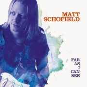 Matt Schofield: Far As I Can See