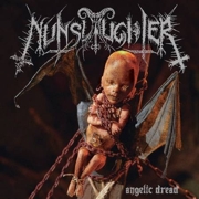 Review: Nunslaughter - Angelic Dread