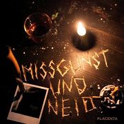 Placenta: Missgunst Und Neid