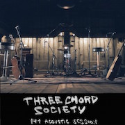 Review: Three Chord Society - 141 Acoustic Session