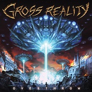 Review: Gross Reality - Overthrow