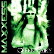 Review: Maxxess - Green Fairy