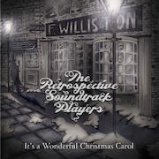 Review: The Retrospective Soundtrack Players - It‘s A Wonderful Christmas Carol