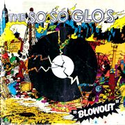 Review: The So So Glos - Blowout