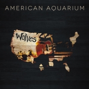 Review: American Aquarium - Wolves