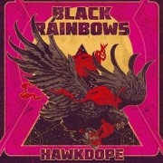 Review: Black Rainbows - Hawkdope