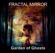 Review: Fractal Mirror - Garden Of Ghosts