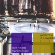 Review: Free Nelson Mandoomjazz - Awakening Of A Capital