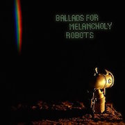 Review: Kompost 3 - Ballads For Melancholy Robots