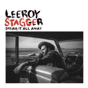 Lerroy Stagger: Dream It All Way