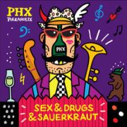 Polkaholix: Sex & Drugs & Sauerkraut