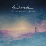 Review: Riverside - Love, Fear And The Time Machine