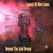 Review: Sounds Of New Soma - Beyond The Acid Dream