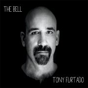 Review: Tony Furtado - The Bell