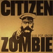 Review: The Pop Group - Citizen Zombie