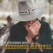 Review: The Statesboro Revue - Jukehouse Revival