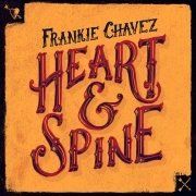 Review: Frankie Chavez - Heart & Spine