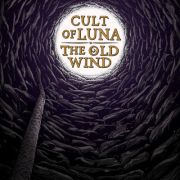 Cult Of Luna The Old Wind: Råångest