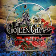 The Golden Grass: Coming Back Again