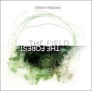 Review: Joseph Parsons - The Field The Forest